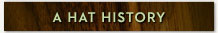 A Hat History